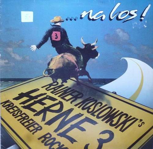 Cover Rainer Koslowski's Herne 3* - ...Na Los! (LP, Album) Schallplatten Ankauf