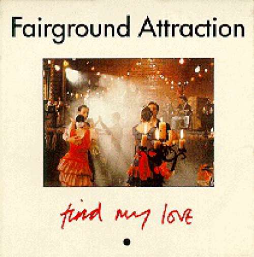 Cover Fairground Attraction - Find My Love (12) Schallplatten Ankauf