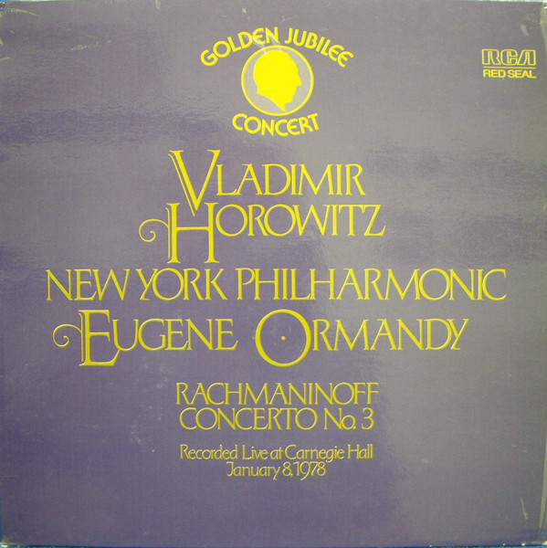 Cover Rachmaninoff*, Vladimir Horowitz, New York Philharmonic*, Eugene Ormandy - Golden Jubilee Concert 1978 - Rachmaninoff Concerto No. 3 (LP) Schallplatten Ankauf