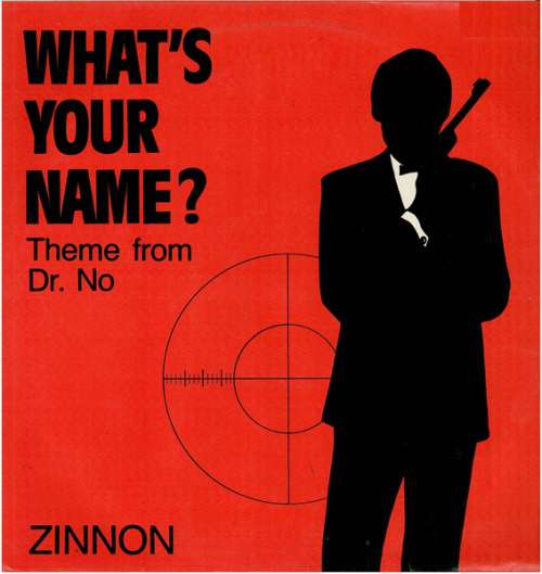 Cover Zinnon* - What's Your Name (Theme From Dr. No) (12) Schallplatten Ankauf