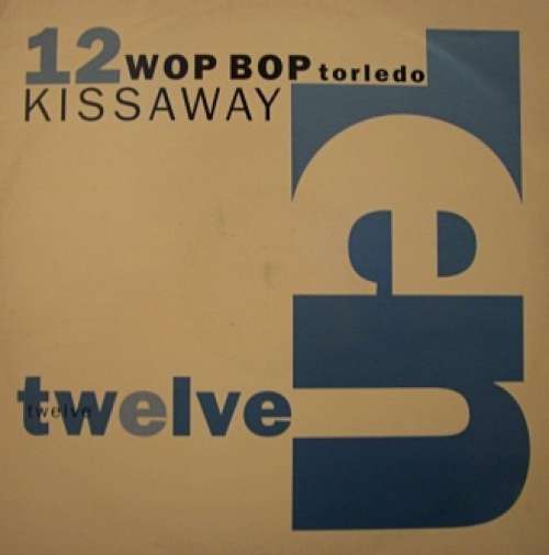 Cover Wop Bop Torledo - Kissaway (12) Schallplatten Ankauf