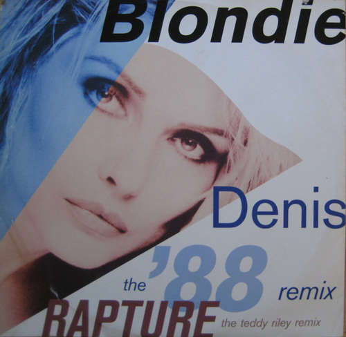 Cover Blondie - Denis (The '88 Remix) / Rapture (The Teddy Riley Remix) (12) Schallplatten Ankauf
