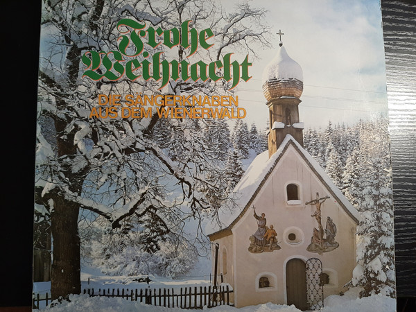 Cover Die Sängerknaben Vom Wienerwald - Frohe Weihnacht (LP, Comp) Schallplatten Ankauf