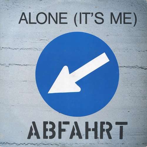 Cover Alone (It's Me) Schallplatten Ankauf