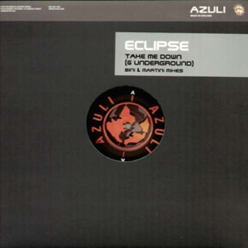 Cover Eclipse - Take Me Down (6 Underground) (Bini & Martini Mixes) (12) Schallplatten Ankauf