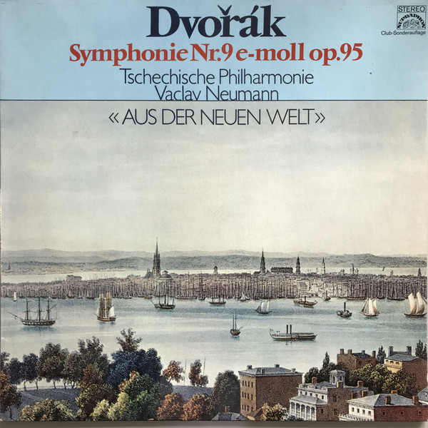 Cover Dvořák*, Tschechische Philharmonie*, Vaclav Neumann* - Symphonie Nr.9 E-moll Op.95 «Aus Der Neuen Welt» (LP, Club) Schallplatten Ankauf