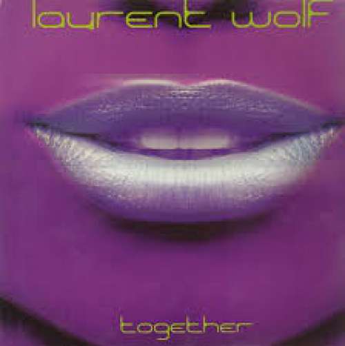 Cover Laurent Wolf - Together (12) Schallplatten Ankauf