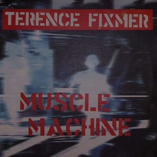 Cover Terence Fixmer - Muscle Machine (2x12, Album) Schallplatten Ankauf