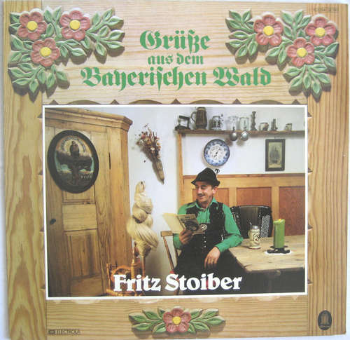 Cover Fritz Stoiber - Grüße Aus Dem Bayerischen Wald (LP, Promo) Schallplatten Ankauf