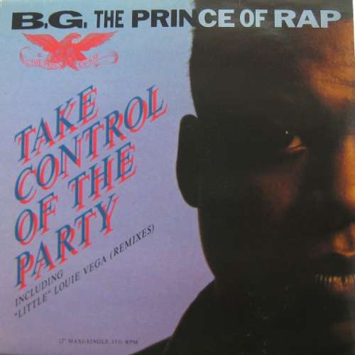 Cover B.G. The Prince Of Rap - Take Control Of The Party (Remixes) (12) Schallplatten Ankauf