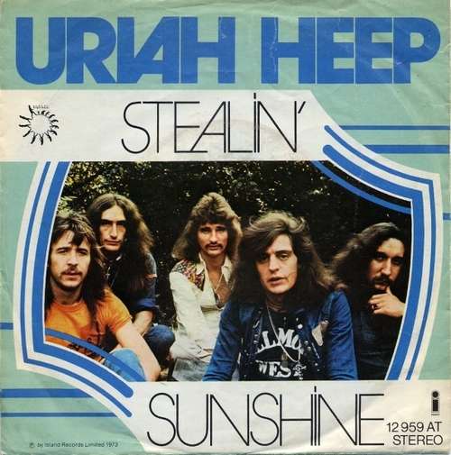 Cover Uriah Heep - Stealin' / Sunshine (7, Single, RP) Schallplatten Ankauf