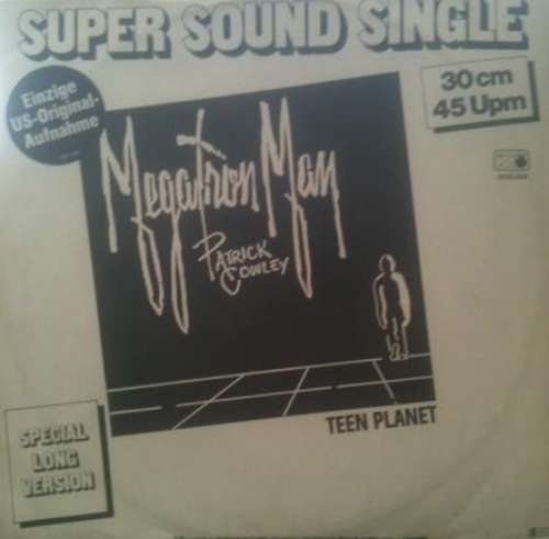 Cover Patrick Cowley - Megatron Man / Teen Planet (12) Schallplatten Ankauf