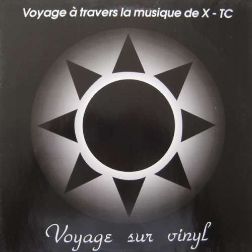Cover Voyage Sur Vinyl - Voyage À Travers La Musique De X-TC (12) Schallplatten Ankauf