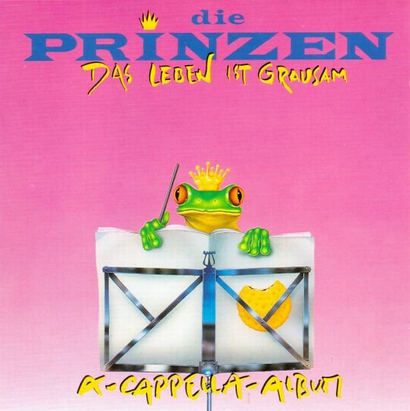 Cover Die Prinzen - Das Leben Ist Grausam (A-Cappella-Album) (CD, Album) Schallplatten Ankauf