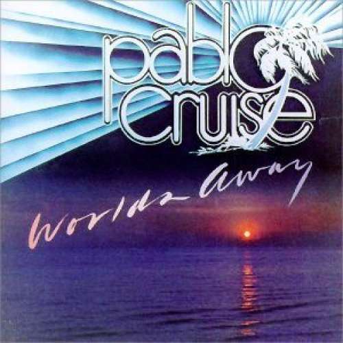 Cover Pablo Cruise - Worlds Away (LP, Album) Schallplatten Ankauf