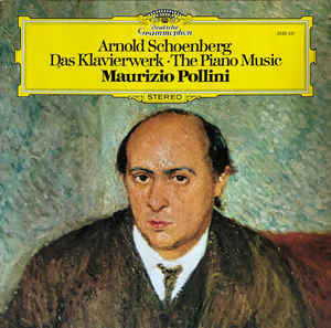 Cover Arnold Schoenberg - Maurizio Pollini - Das Klavierwerk = The Piano Music (LP) Schallplatten Ankauf