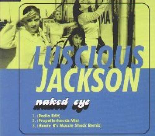 Cover Luscious Jackson - Naked Eye (CD, Single, Promo) Schallplatten Ankauf