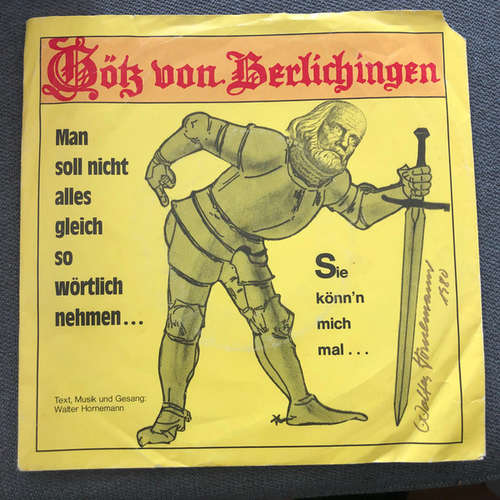Cover Walter Hornemann - Götz von Berlichingen (7, Single) Schallplatten Ankauf