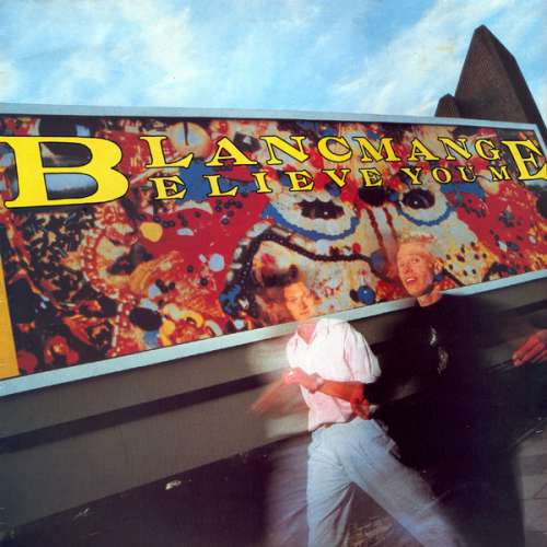 Cover Blancmange - Believe You Me (LP, Album, DMM) Schallplatten Ankauf