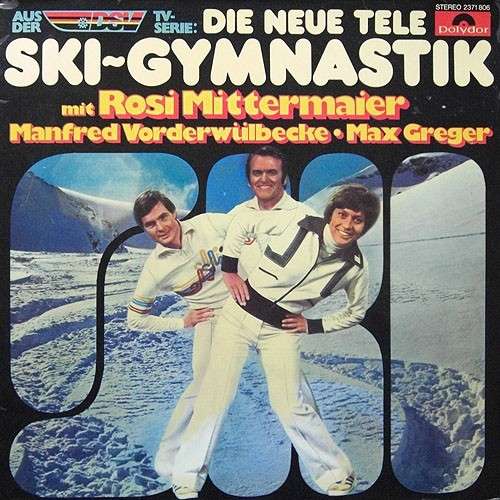 Bild Rosi Mittermaier, Manfred Vorderwülbecke ● Max Greger* - Die Neue Tele Ski-Gymnastik (LP, Album, Gat) Schallplatten Ankauf