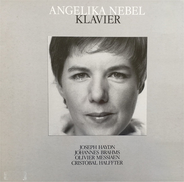 Cover Joseph Haydn / Johannes Brahms / Olivier Messiaen / Cristóbal Halffter - Angelika Nebel - Klavier (LP, Album, Gat) Schallplatten Ankauf