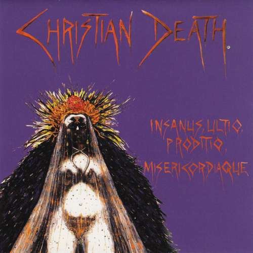Cover Christian Death - Insanus, Ultio, Proditio, Misericordiaque (CD, Album, RE, RM) Schallplatten Ankauf