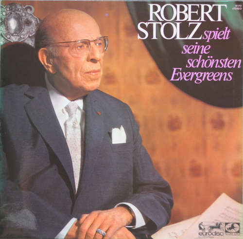 Cover Robert Stolz - Robert Stolz Spielt Seine Schönsten Evergreens (LP, Comp) Schallplatten Ankauf