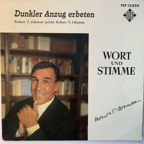 Cover Robert T. Odeman - Dunkler Anzug Erbeten - Robert T. Odeman Spricht Robert T Odeman (7, EP) Schallplatten Ankauf
