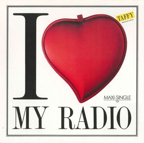 Cover Taffy - I Love My Radio (Midnight Radio) (12, Maxi) Schallplatten Ankauf