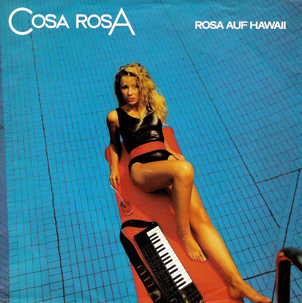 Bild Cosa Rosa - Rosa Auf Hawaii (7, Single) Schallplatten Ankauf