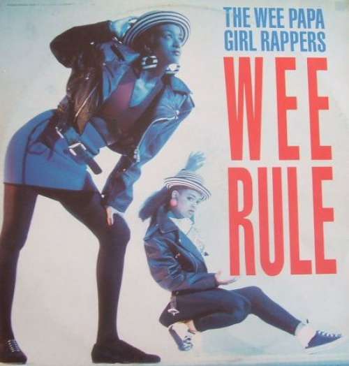 Cover Wee Papa Girl Rappers - Wee Rule / Rebel Rap (12) Schallplatten Ankauf