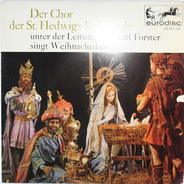 Cover Der Chor Der St. Hedwigs-Kathedrale* Leitung Karl Forster - Weihnachtslieder (7, EP, Mono) Schallplatten Ankauf