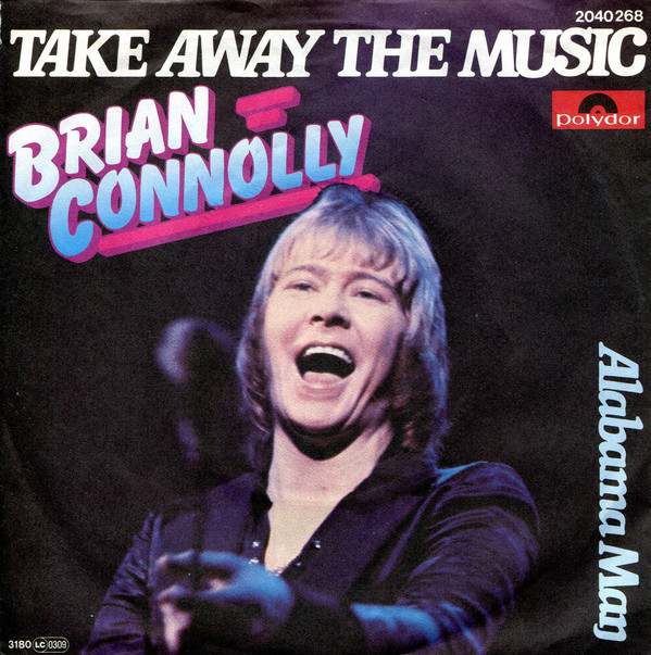 Cover Brian Connolly - Take Away The Music (7, Single) Schallplatten Ankauf