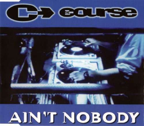 Cover The Course - Ain't Nobody (CD, Maxi) Schallplatten Ankauf