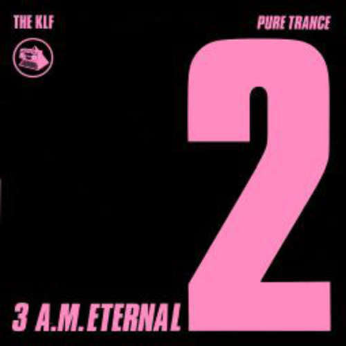 Cover The KLF - 3 A.M. Eternal (Pure Trance 2) (12) Schallplatten Ankauf