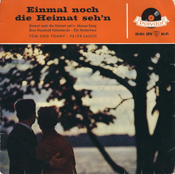 Cover Tom Und Tommy*, Peter Lauch - Einmal Noch Die Heimat Seh'n (7, EP, RP) Schallplatten Ankauf