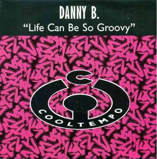 Cover Danny B - Life Can Be So Groovy (12) Schallplatten Ankauf