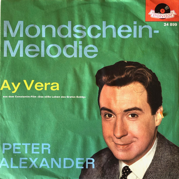 Cover Peter Alexander - Mondschein-Melodie (7, Single, Mono) Schallplatten Ankauf