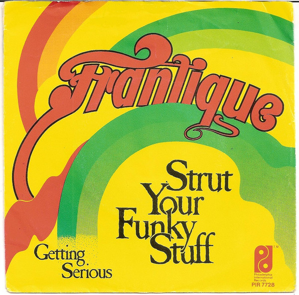 Cover Frantique - Strut Your Funky Stuff (7, Single) Schallplatten Ankauf