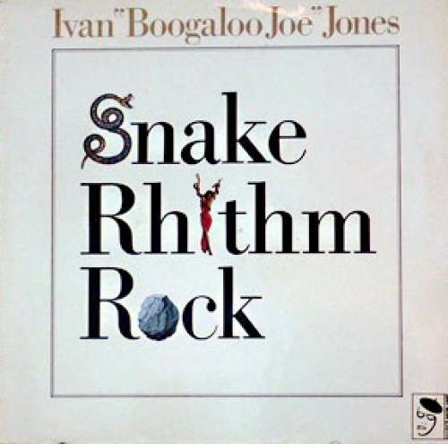 Cover Ivan Boogaloo Joe Jones* - Snake Rhythm Rock (LP, Album, RE) Schallplatten Ankauf