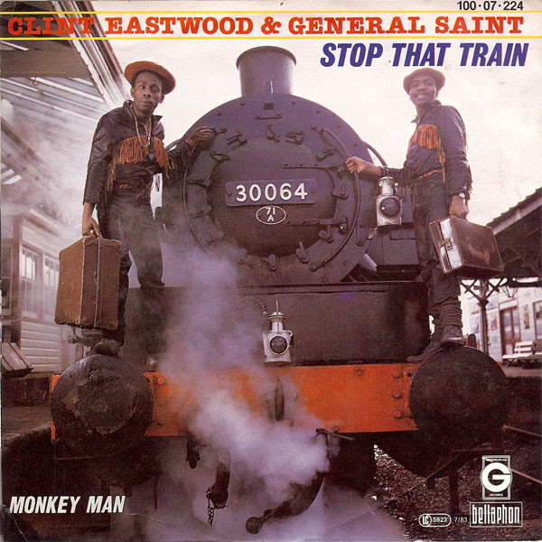 Bild Clint Eastwood & General Saint* - Stop That Train (7, Single) Schallplatten Ankauf