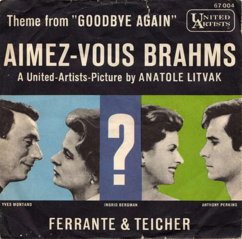Cover Ferrante & Teicher - Theme From Goodbye Again - Aimez-Vous Brahms? (7, Single) Schallplatten Ankauf