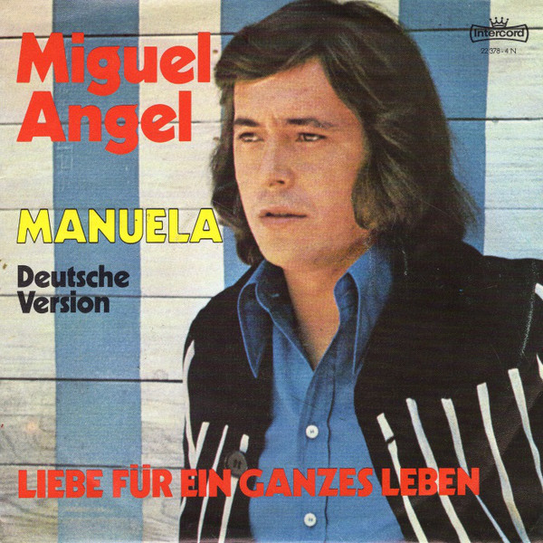 Cover Miguel Angel (5) - Manuela (Deutsche Version) (7, Single) Schallplatten Ankauf