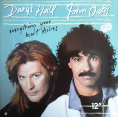 Cover Daryl Hall & John Oates - Everything Your Heart Desires (12) Schallplatten Ankauf