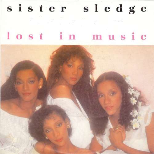 Bild Sister Sledge - Lost In Music (7, Single) Schallplatten Ankauf
