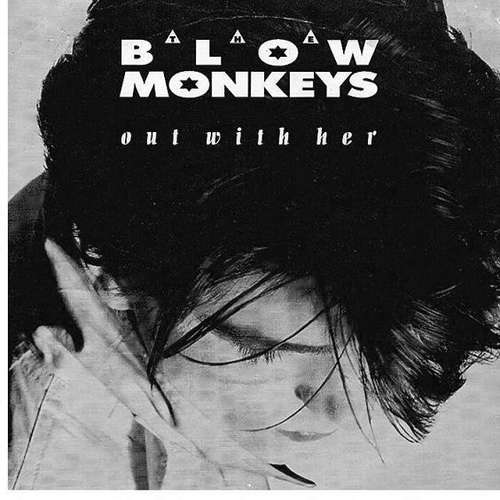 Cover The Blow Monkeys - Out With Her (7, Single) Schallplatten Ankauf