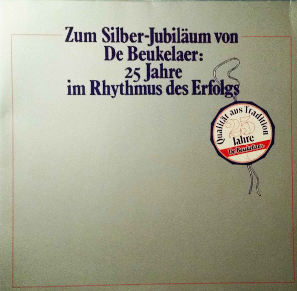 Cover Various - Zum Silber-Jubiläum Von De Beukelaer: 25 Jahre Im Rhythmus Des Erfolgs 1955-1980 (LP, Comp, S/Edition) Schallplatten Ankauf