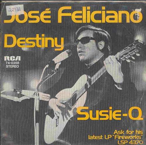 Cover José Feliciano - Destiny / Susie-Q (7, Single) Schallplatten Ankauf