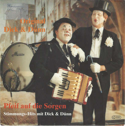 Cover Original Dick & Dünn - Pfeif Auf Die Sorgen (7, Single) Schallplatten Ankauf