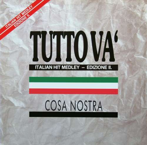 Cover Cosa Nostra (5) - Tutto Va' (Italian Hit Medley - Edizione II.) (12, Maxi) Schallplatten Ankauf